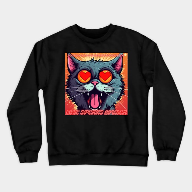 LOVE SPEAKS LOUDER, STUNNED CAT Crewneck Sweatshirt by SHAKIR GAUTAMA 